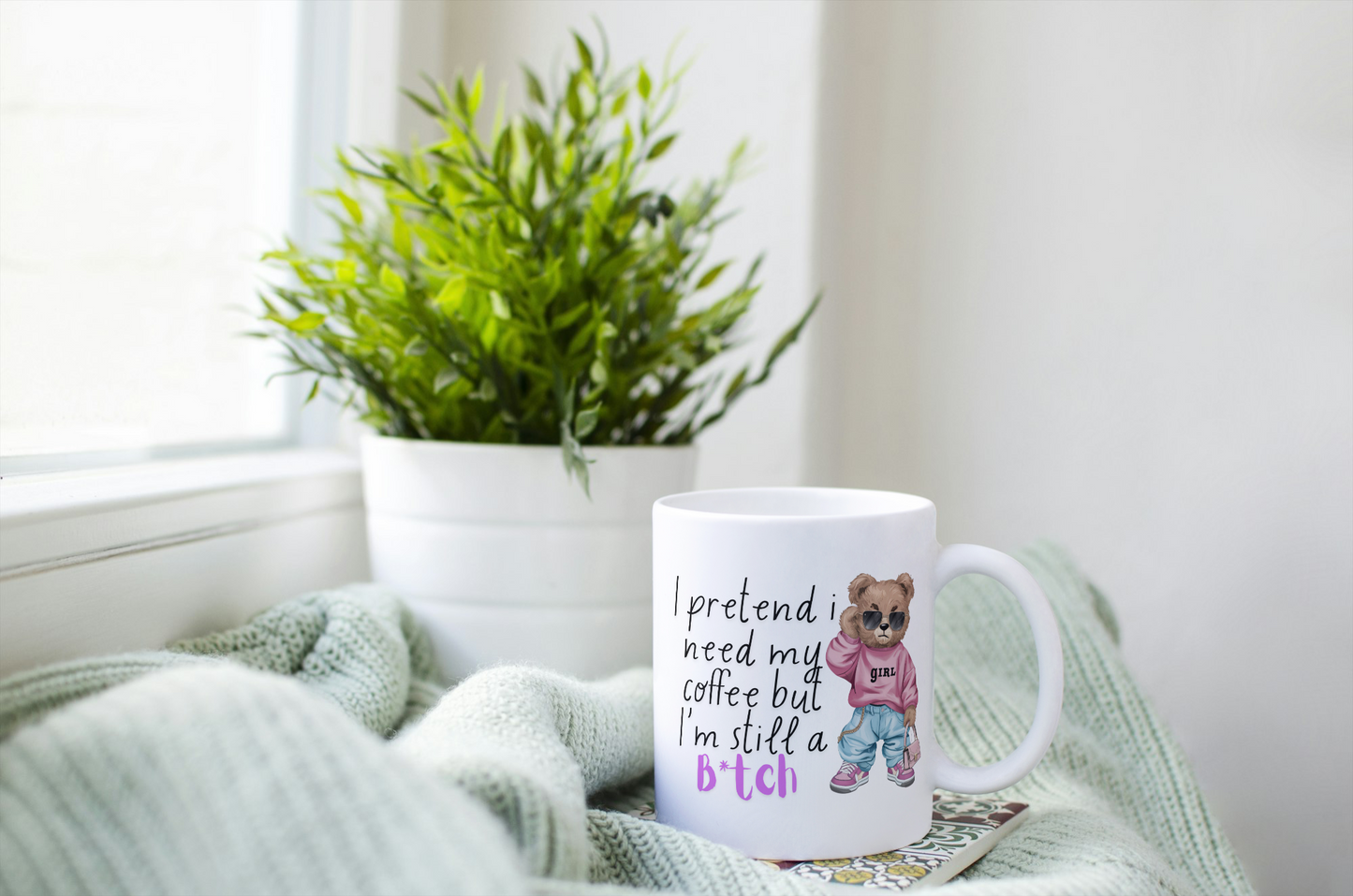 B*tch mug