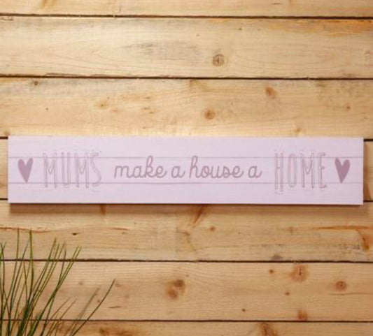 Love Life Giant Plaque - Mums Make A House A Home