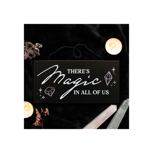 There's Magic in All of Us Witchy Hanging Sign